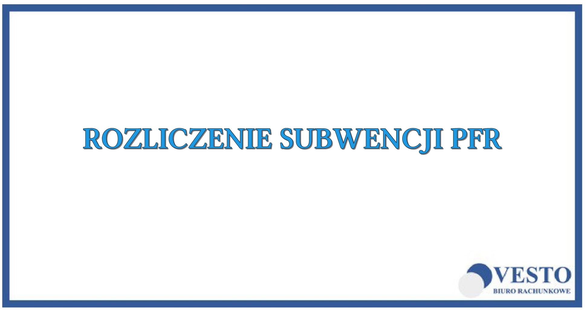 Rozliczenie subwencji PFR