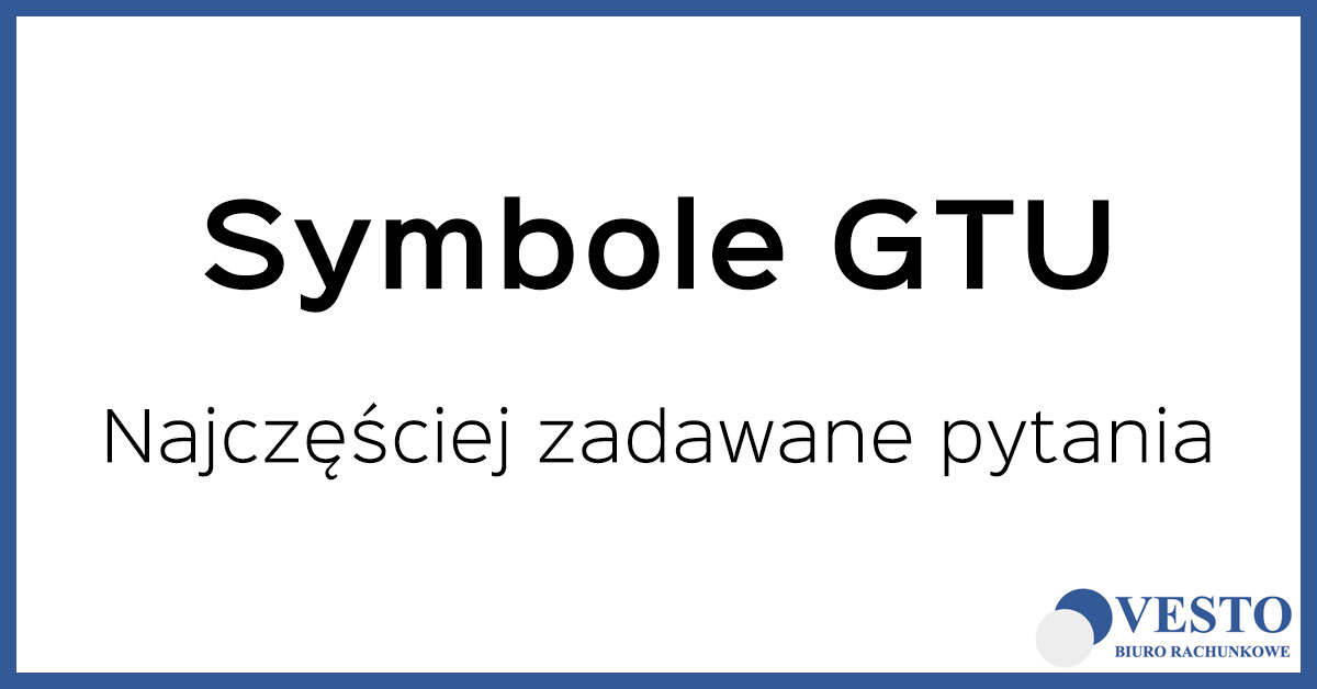 Oznaczanie towarów i usług symbolami GTU - najczęściej zadawane pytania