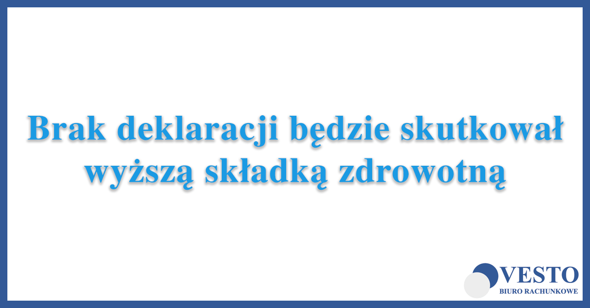 Wyższa składka zdrowotna w razie braku deklaracji